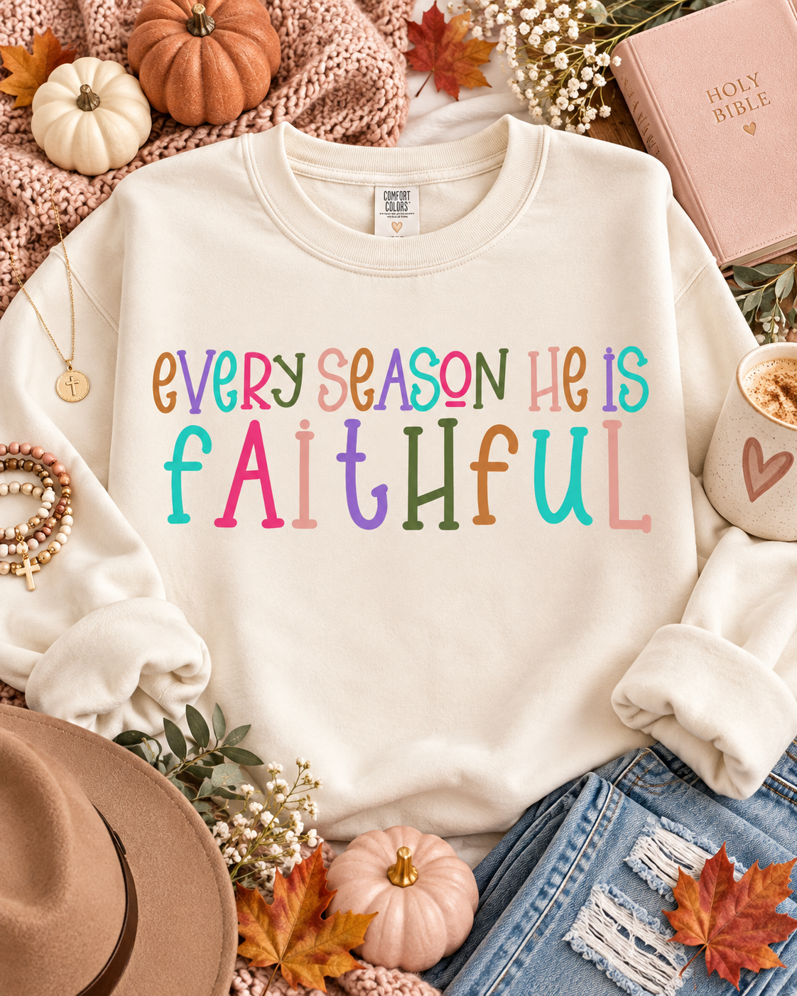 Every Season He Is Faithful Colorful Typography (DTF)