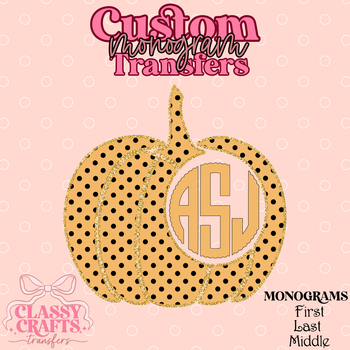 Polkadot Pumpkin - Custom Monogram Transfer