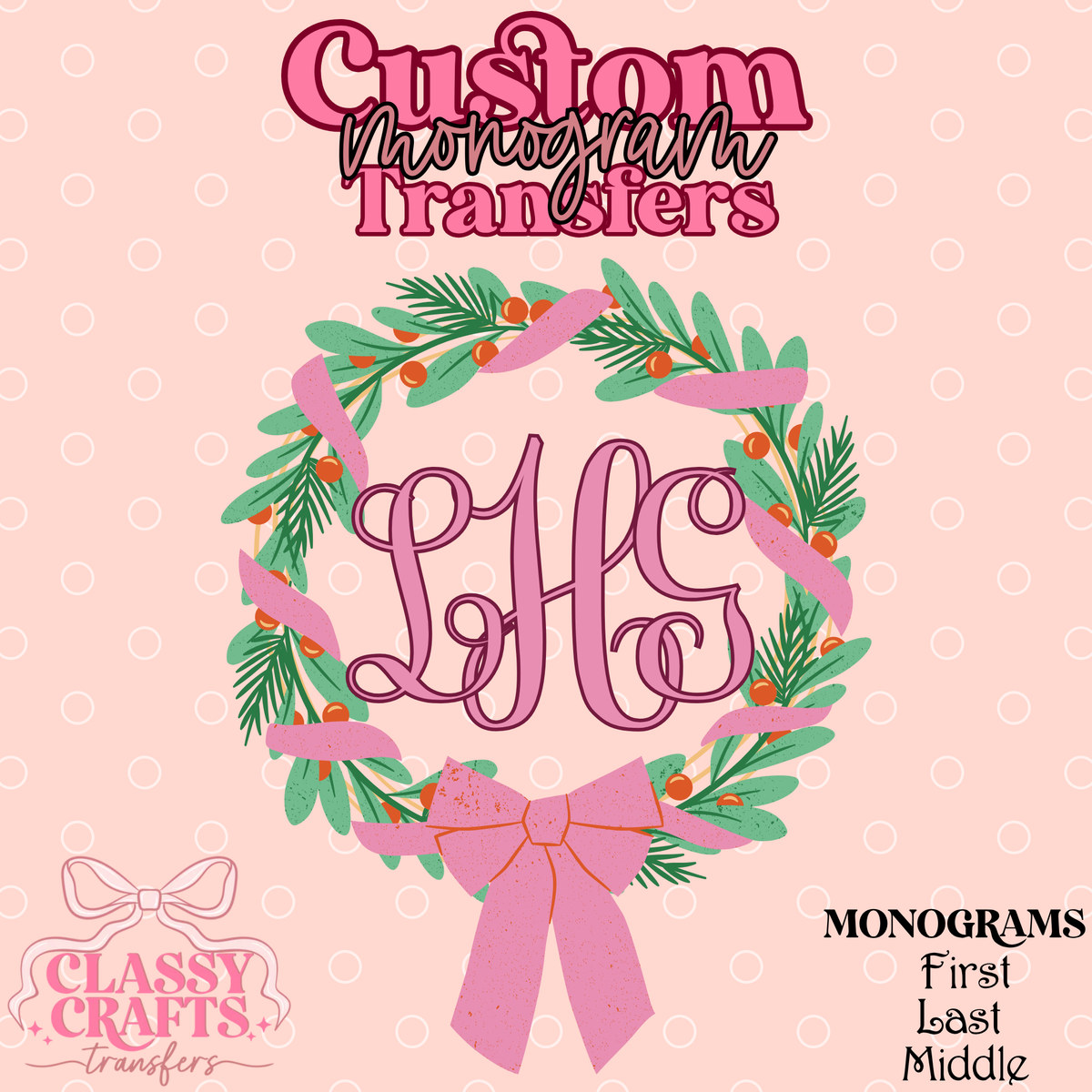 Coquette Christmas Wreath - Custom Monogram Transfer