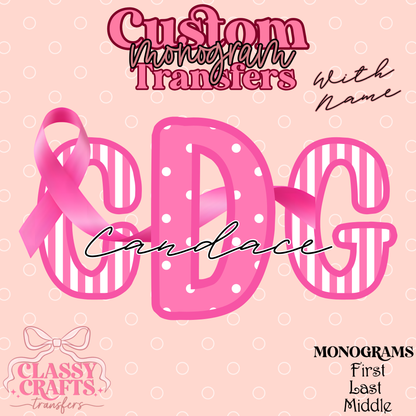Pretty In Pink Awareness - Custom Monogram Transfer