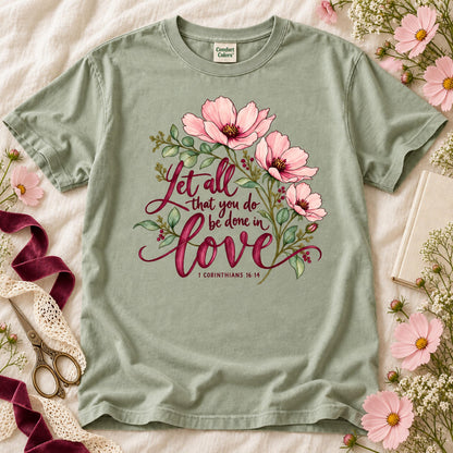 Let All That You Do Be Done In Love 1 Corinthians 16:14 Floral (DTF)