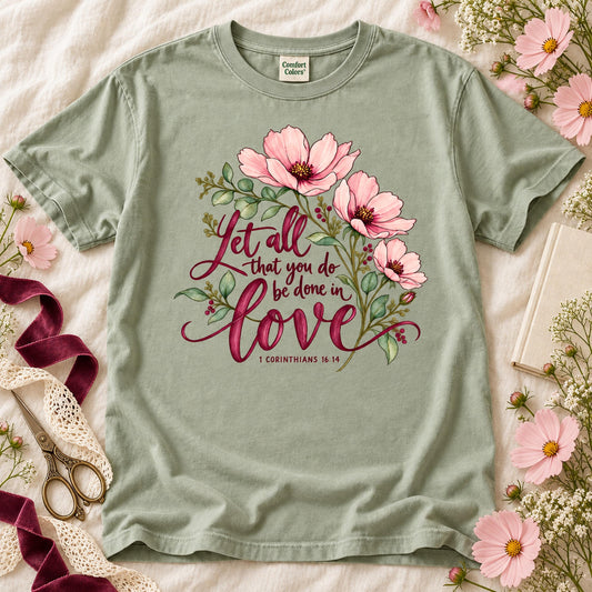 Let All That You Do Be Done In Love 1 Corinthians 16:14 Floral (DTF)