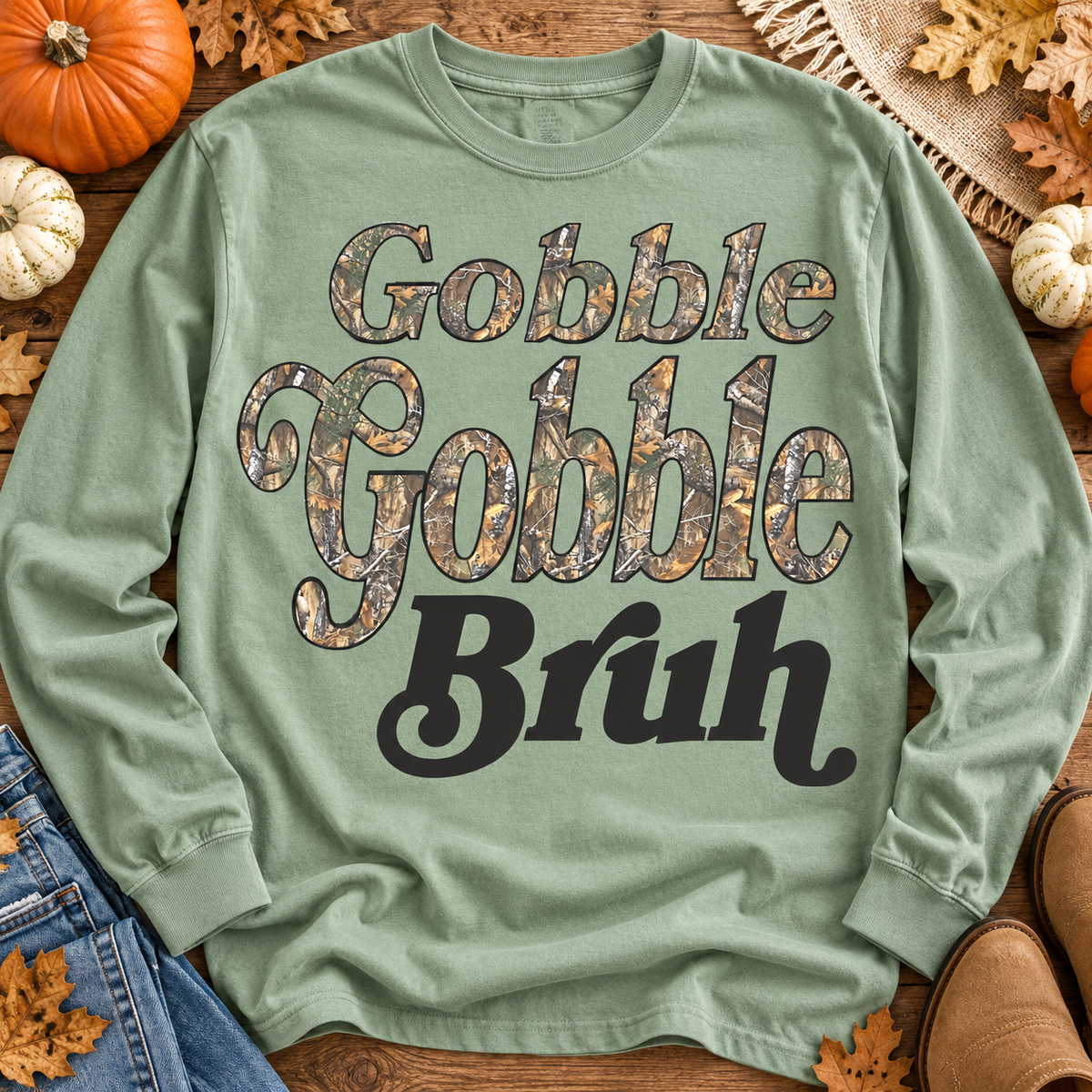 Gobble Gobble Bruh Camo Script Text (DTF)