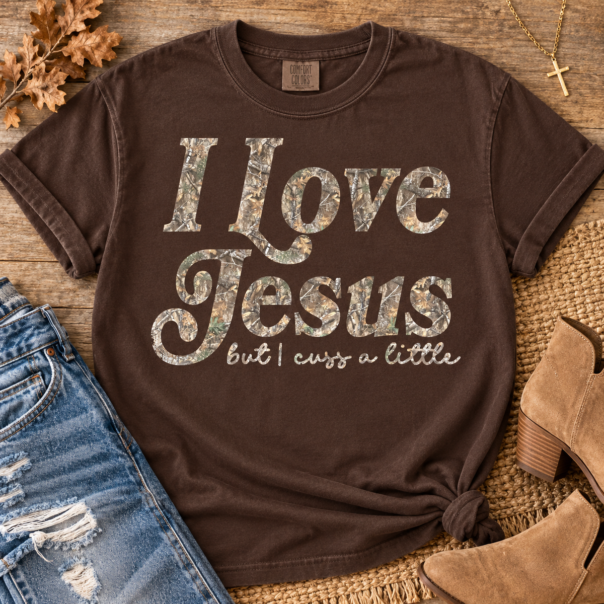 I Love Jesus But I Cuss A Little Camo Text (DTF)