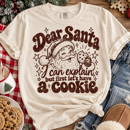 Dear Santa I Can Explain But First Let's Have A Cookie (DTF)
