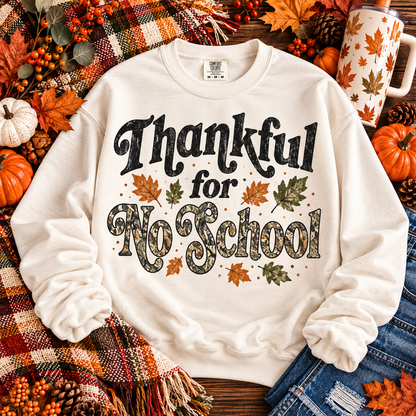 Thankful for No School Camo Text (DTF)