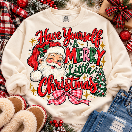 Have Yourself A Merry Little Christmas Santa (DTF)