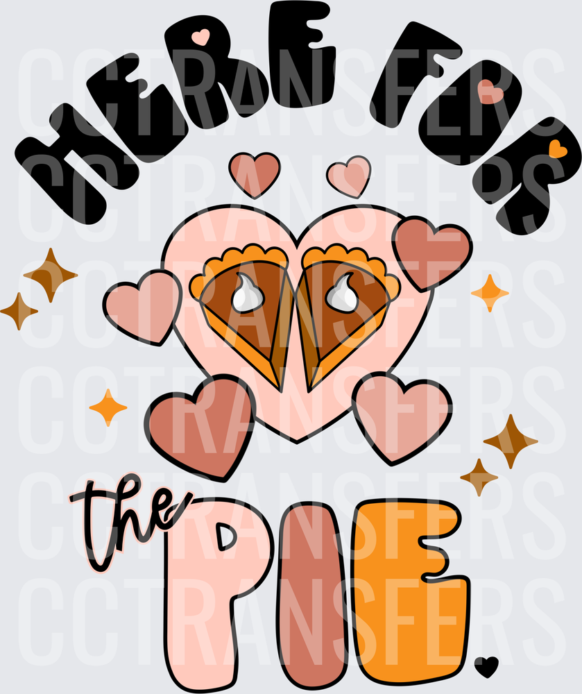 Here For The Pie Thanksgiving Pumpkin Pie Heart (DTF)