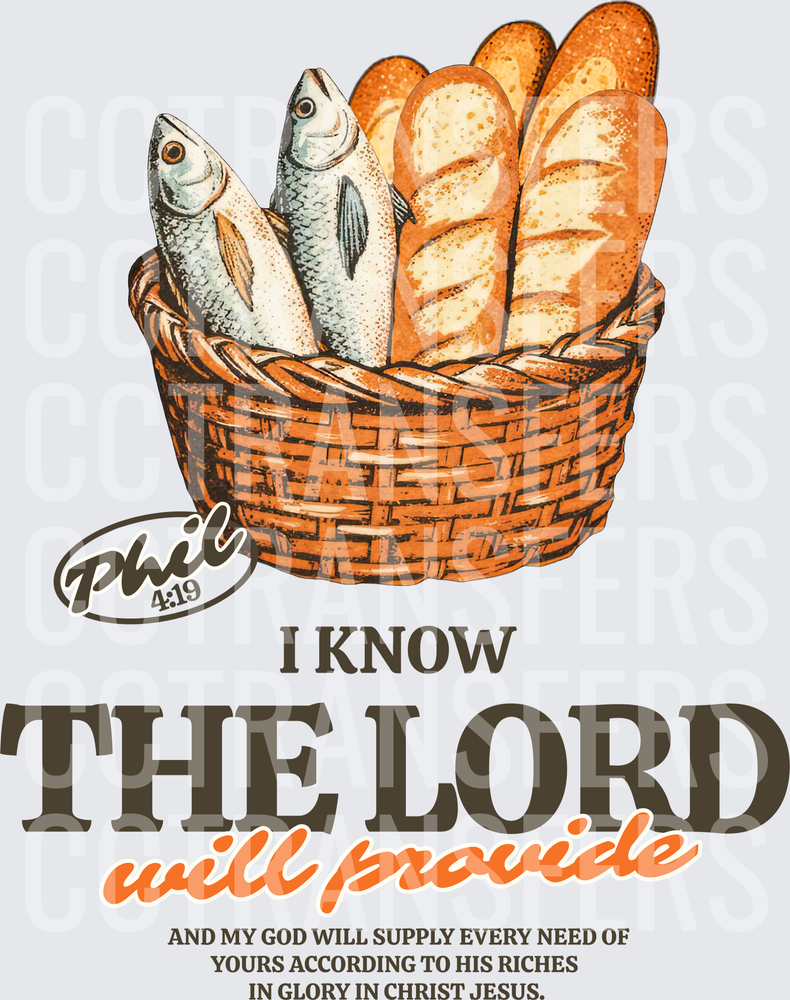 I Know The Lord Will Provide Loaves Fish Basket Phil 4:19 (DTF)