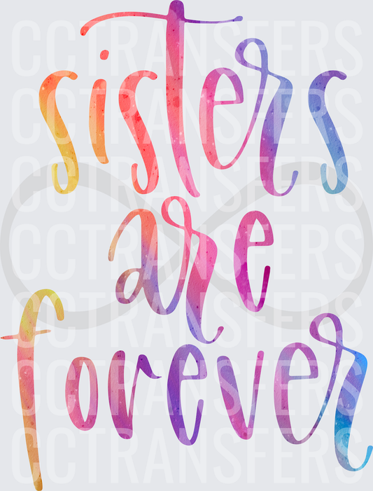 Sisters Are Forever Rainbow Watercolor Infinity Script (DTF)