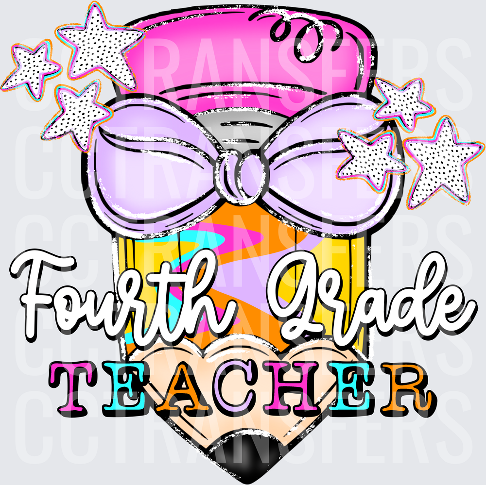 Fourth Grade Teacher Pencil Bow Stars (DTF)