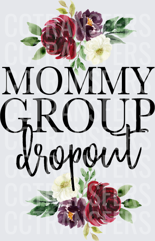 Mommy Group Dropout Watercolor Floral Design (DTF)