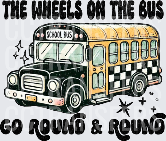The Wheels On The Bus Go Round & Round School Bus (DTF)