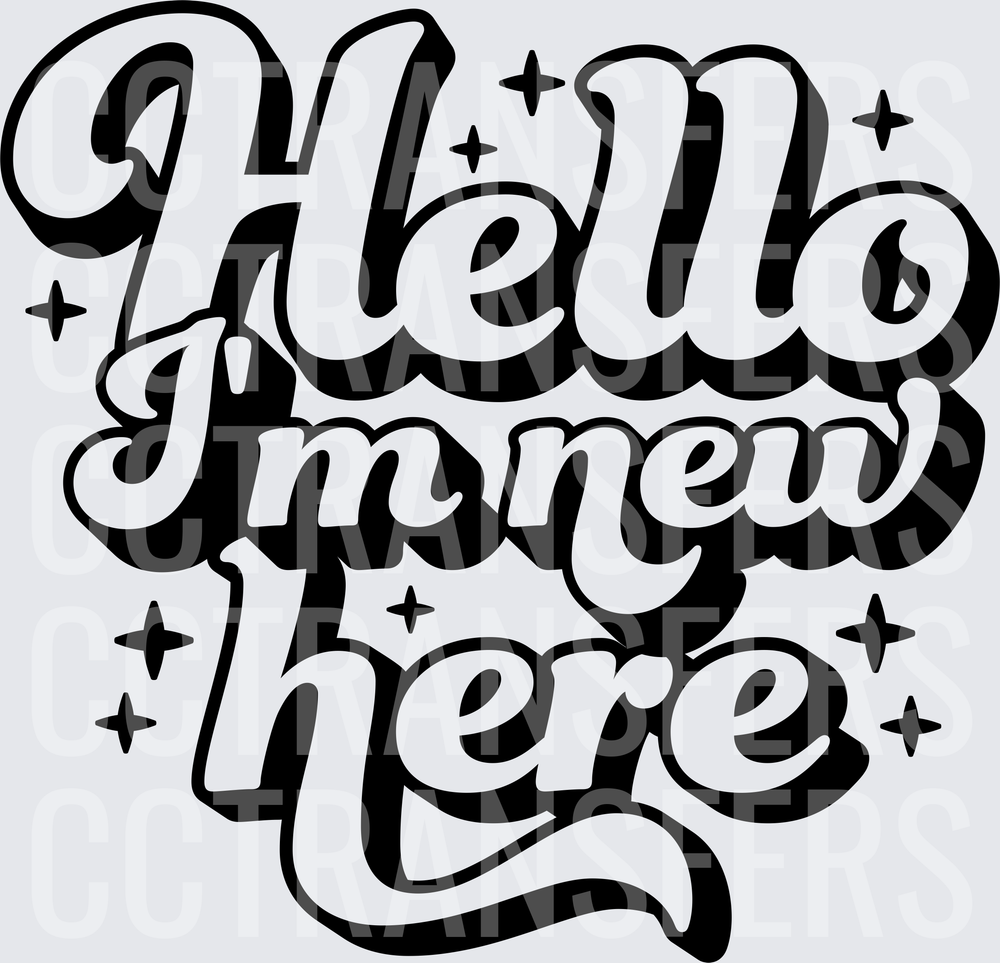 Hello I'm New Here Retro Script with Sparkles (DTF)