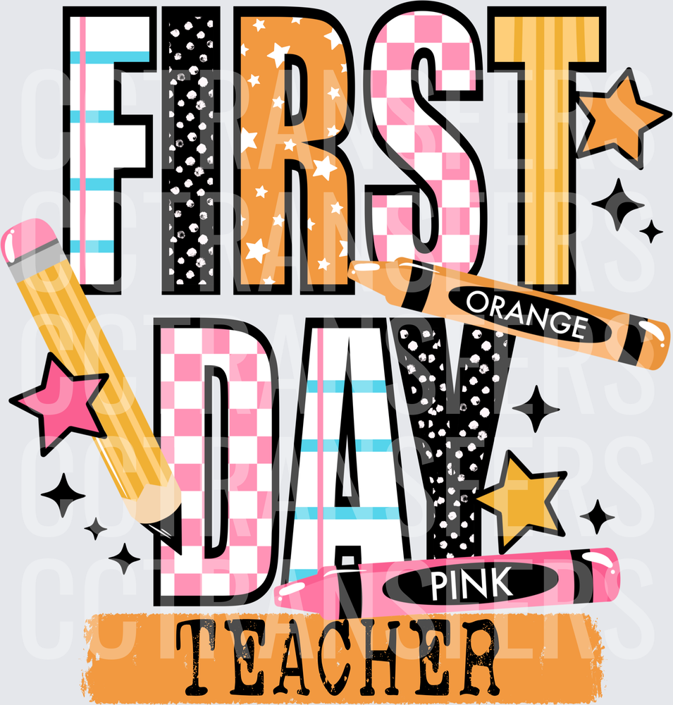 First Day Teacher Pencil Crayon School Bold Lettering (DTF)
