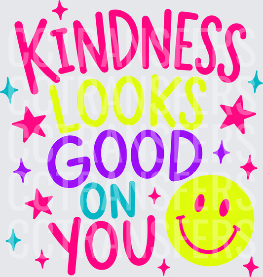 Kindness Looks Good On You Colorful Smiley Face (DTF)