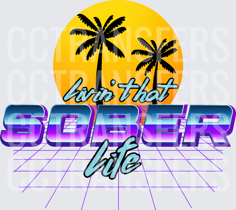 Livin That Sober Life Retro Palm Tree Sunset (DTF)