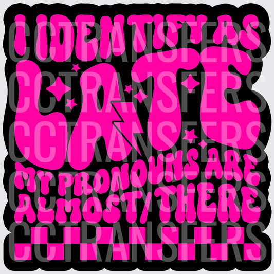 Color I Identify As Late