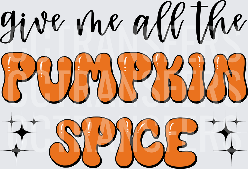 Give Me All The Pumpkin Spice Bold Retro Fall (DTF)