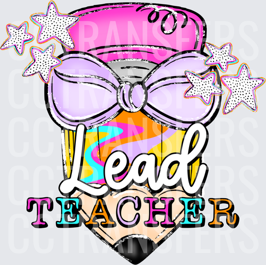 Lead Teacher Colorful Pencil Purple Bow Stars (DTF)