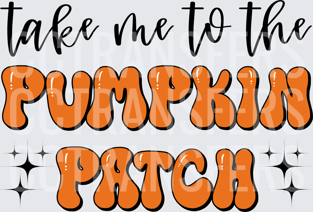 Take Me To The Pumpkin Patch Fall Retro Bubble Letters (DTF)