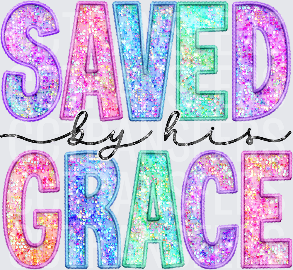 Saved By His Grace Glitter Applique Patch Design (DTF)