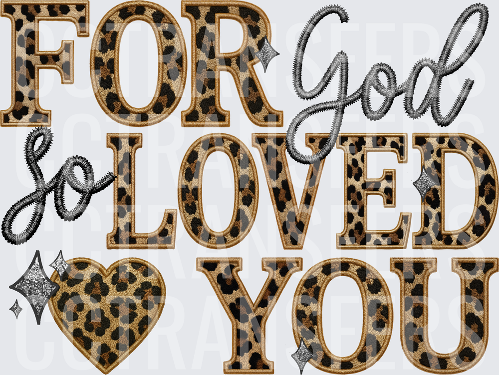 For God So Loved You Leopard Embroidery Patch (DTF)