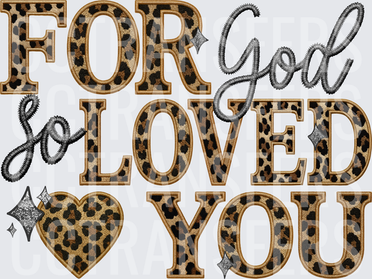 For God So Loved You Leopard Embroidery Patch (DTF)