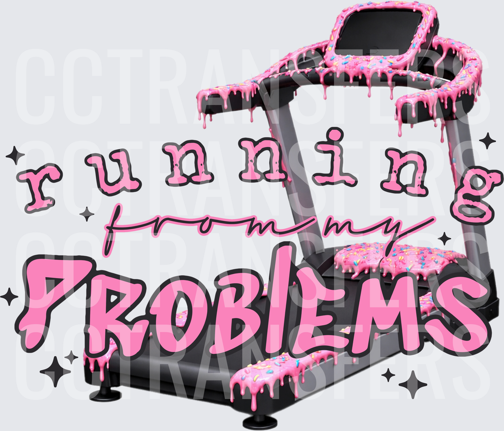Running From My Problems Pink Frosted Sprinkle Treadmill (DTF)