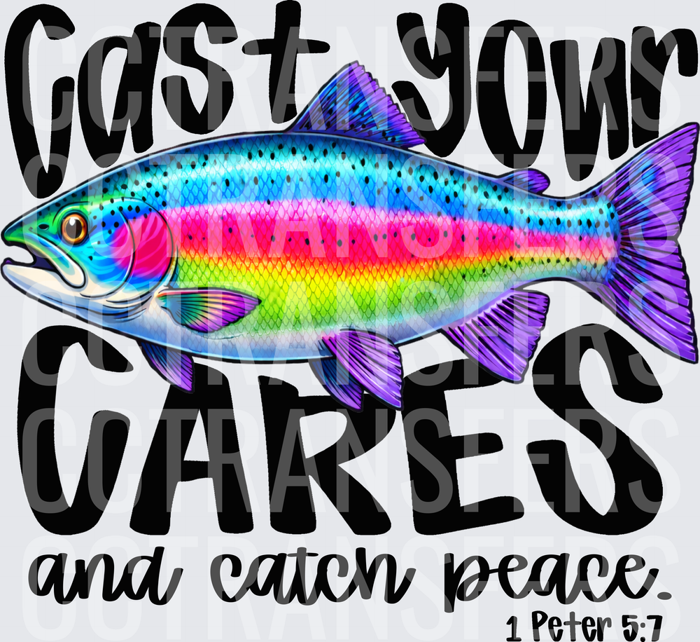 Cast Your Cares And Catch Peace Rainbow Trout 1 Peter 5:7 (DTF)