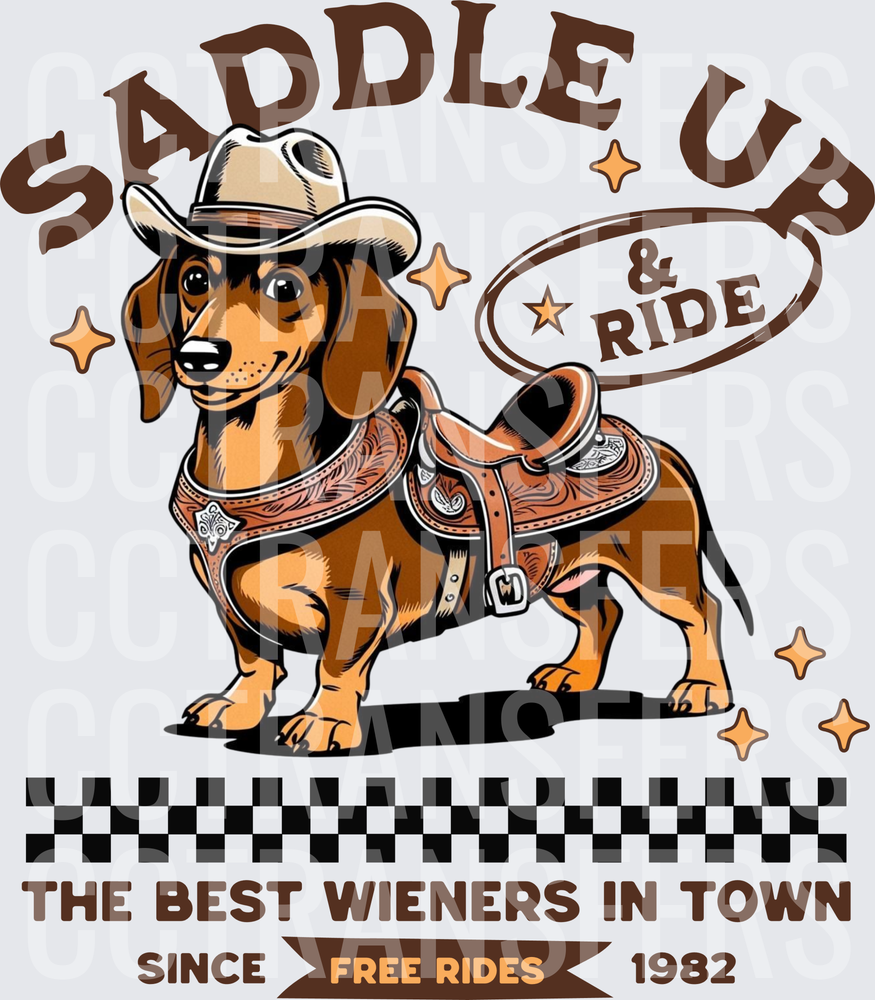 Saddle Up & Ride Best Wieners In Town Dachshund (DTF)