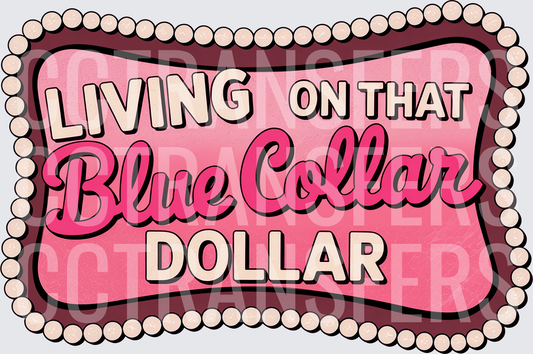 Living On That Blue Collar Dollar Pink Retro Badge (DTF)