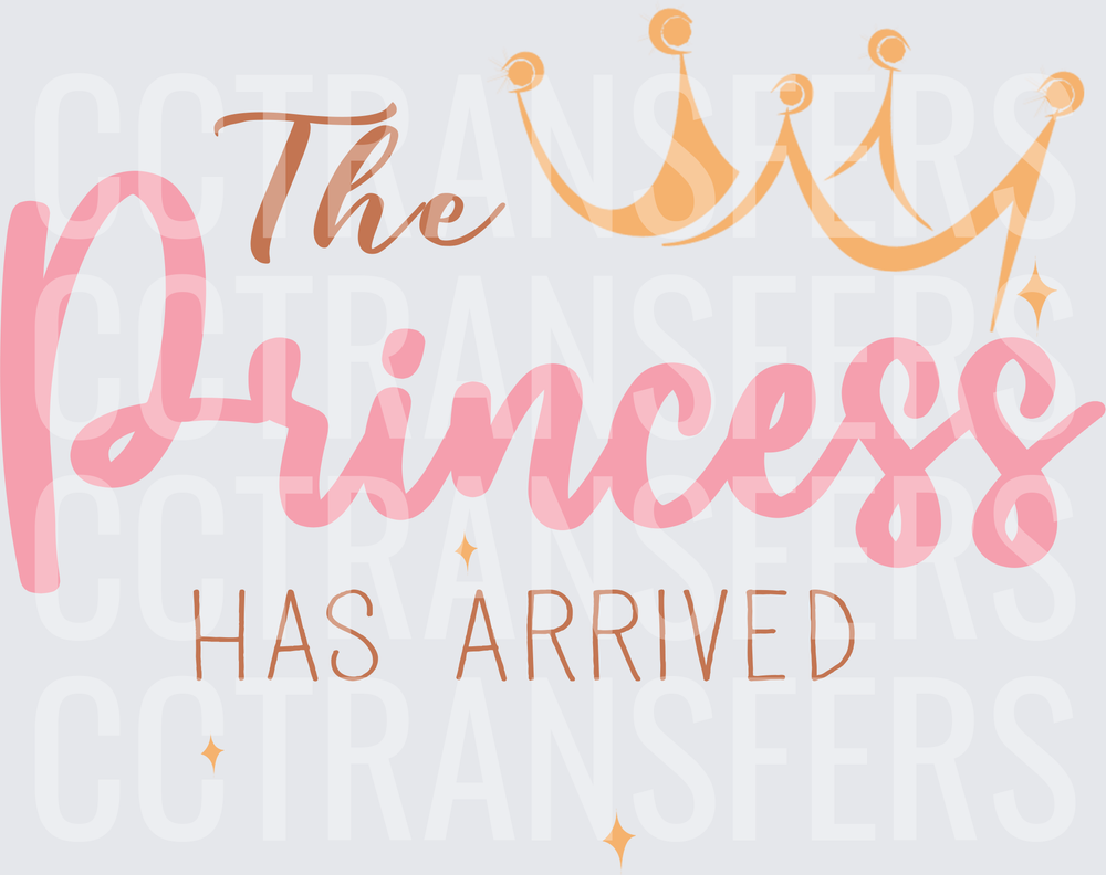 The Princess Has Arrived Gold Crown Script (DTF)