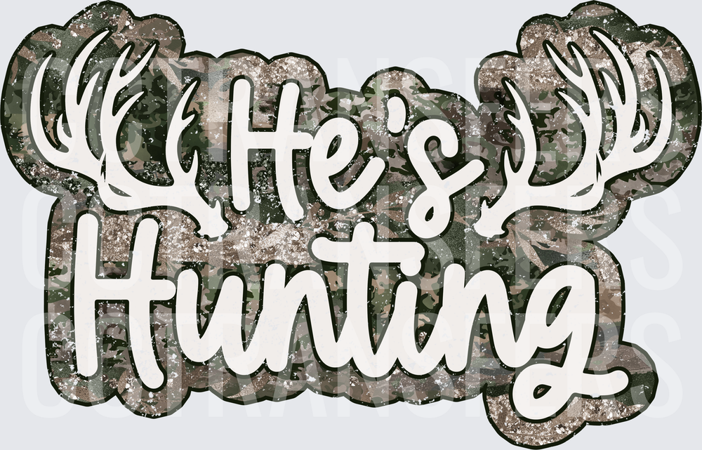 He's Hunting Camo Antler Rustic Distressed (DTF)