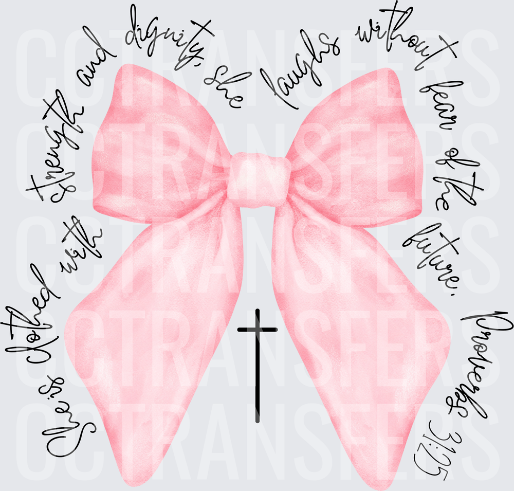 Pink Bow Cross She Is Clothed With Strength Proverbs 31:25 (DTF)