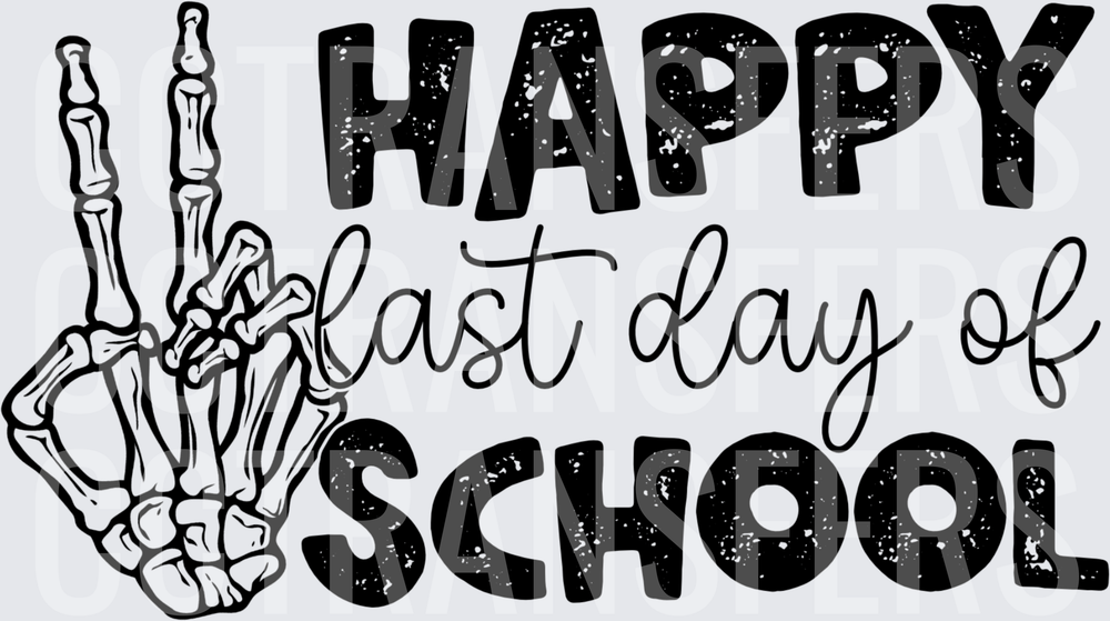 Happy Last Day of School Skeleton Hand Peace Sign (DTF)