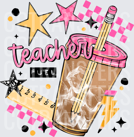 Teacher Fuel Iced Coffee Cup With Pencils Stars (DTF)