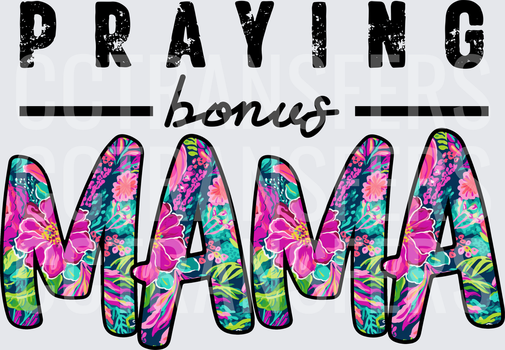 Praying Bonus Mama Floral Tropical Lettering (DTF)