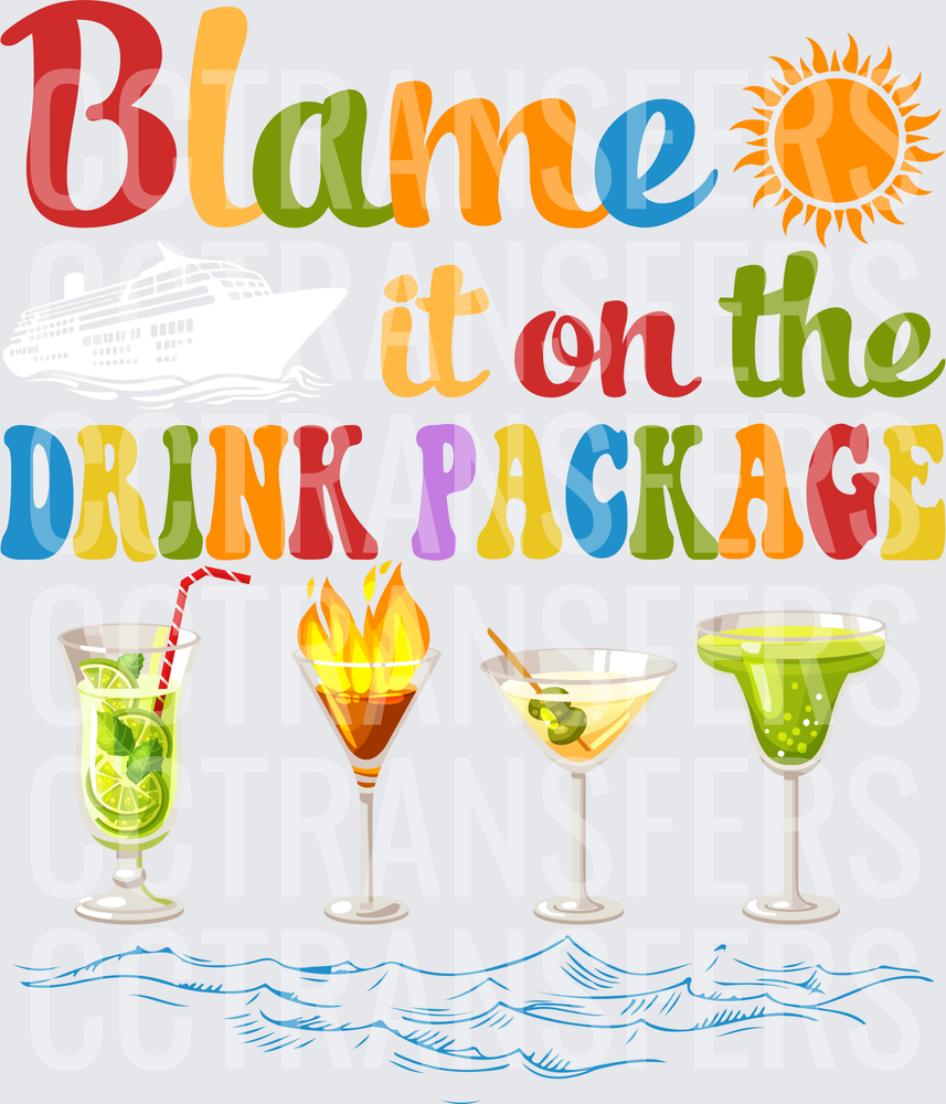 Blame It On The Drink Package Cocktails Sun (DTF)