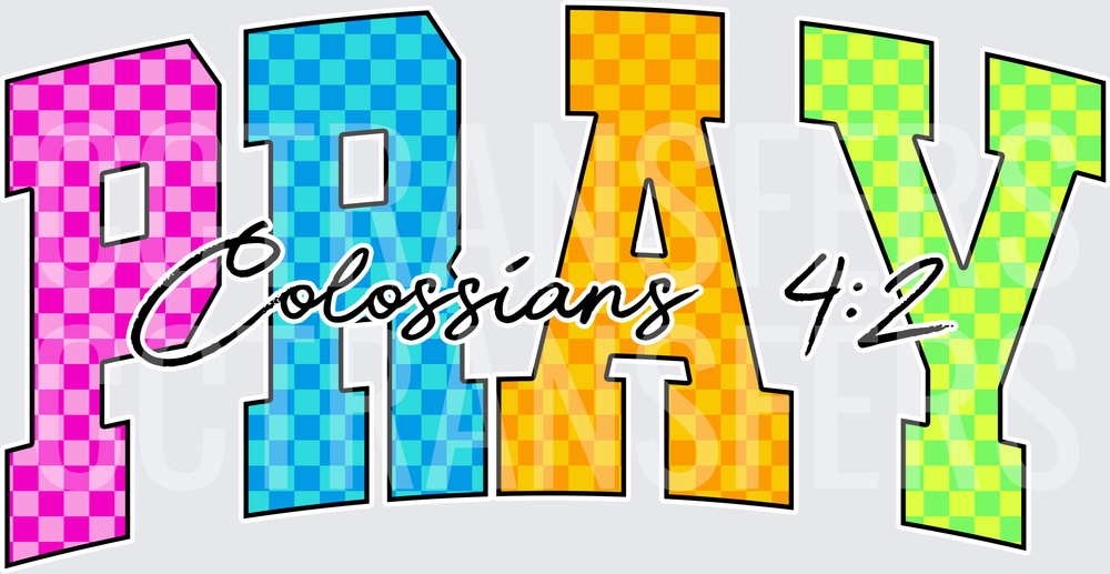 Colorful Checkered PRAY Colossians 4:2 Varsity Letters (DTF)