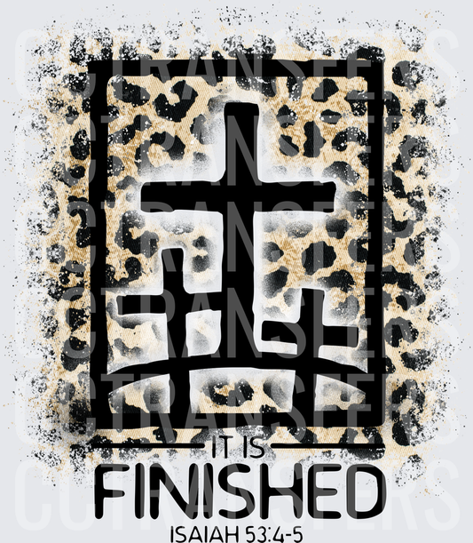 Three Crosses Leopard Print It Is Finished Isaiah 53:4-5 (DTF)