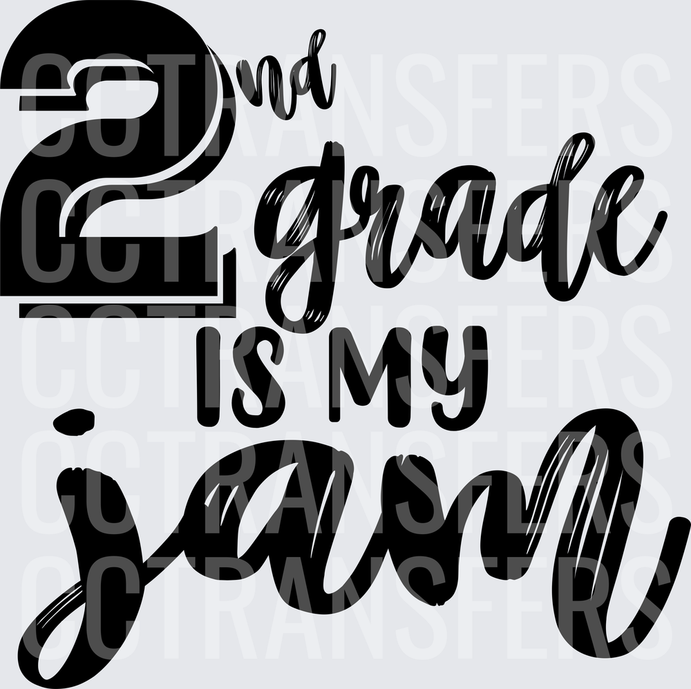 2nd Grade Is My Jam Bold Script Typography (DTF)