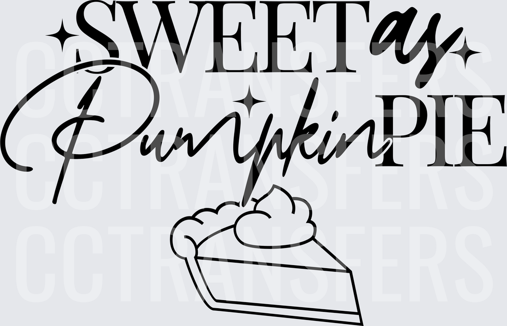 Sweet As Pumpkin Pie Slice Sparkle Design (DTF)