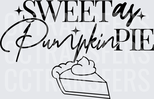 Sweet As Pumpkin Pie Slice Sparkle Design (DTF)