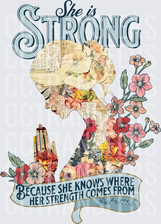 She Is Strong Psalm 121:2 Praying Woman Floral Collage (DTF)