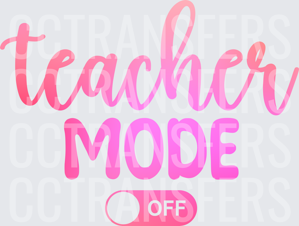 Teacher Mode Off Toggle Switch Pink Gradient (DTF)
