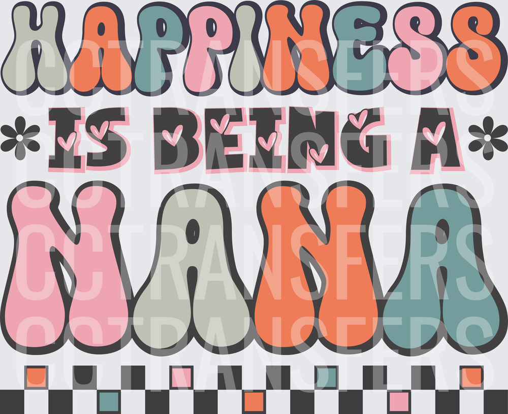 Happiness Is Being A Nana Retro Groovy Colorful (DTF)