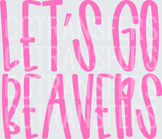 Let's Go Beavers Bold Pink Typography (DTF)