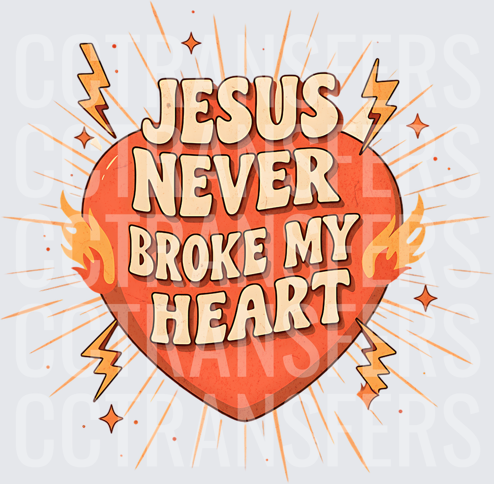Jesus Never Broke My Heart Flaming Heart Retro (DTF)
