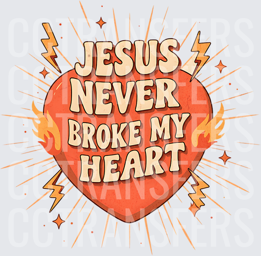 Jesus Never Broke My Heart Flaming Heart Retro (DTF)